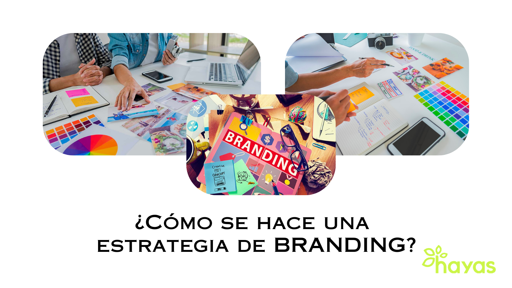 ¿Cómo se crea una estrategia de branding?